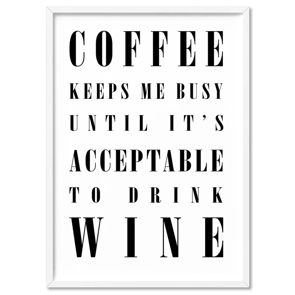 Coffee Keeps Me Busy - Art Print
