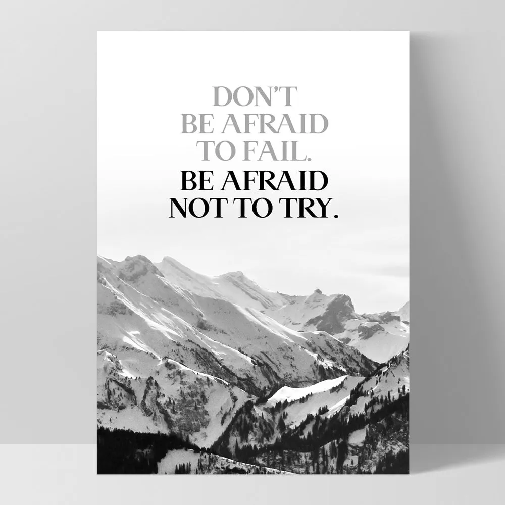 Don't be Afraid to Fail quote - Art Print