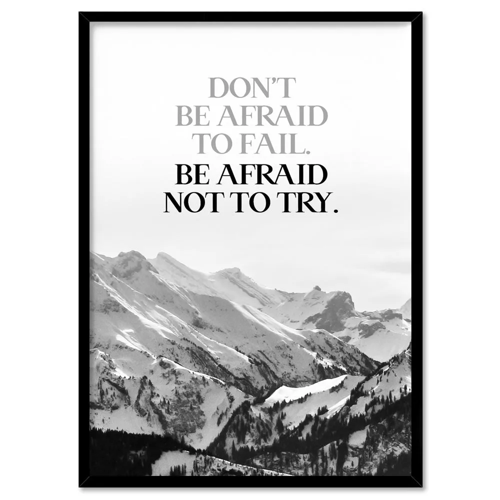 Don't be Afraid to Fail quote - Art Print